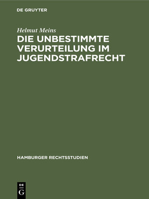 cover image of Die Unbestimmte Verurteilung im Jugendstrafrecht